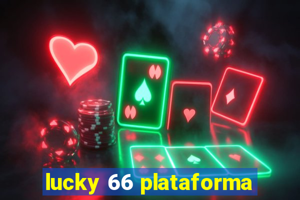 lucky 66 plataforma